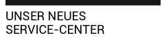 Unser neues Service-Center